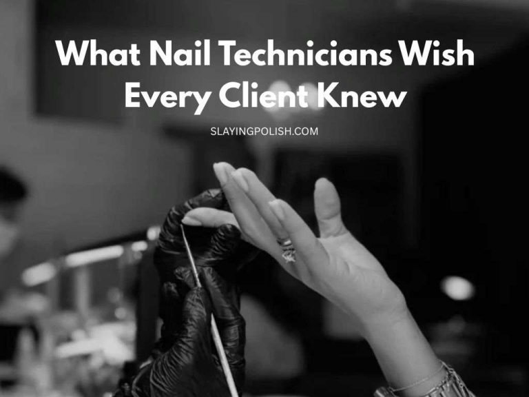 nail-technicians-wish-every-client-knew